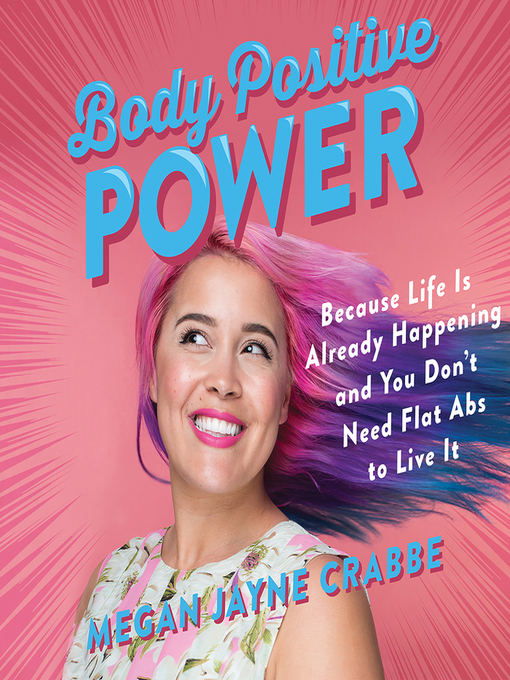 Title details for Body Positive Power by Megan Jayne Crabbe - Available